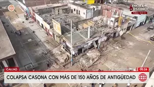 Casona de 150 años colapsó cerca de la Municipalidad del Callao. Foto y video: América Noticias