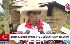 Pedro Castillo: "Conga y Tía María son casos inviables" - Noticias de congo