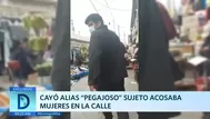 Cayó alias "Pegajoso": Sujeto acosaba a mujeres en la calle