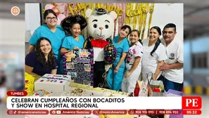 Celebran cumpleaños con bocaditos y show en Hospital Regional de Tumbes. Foto y video: América Noticias