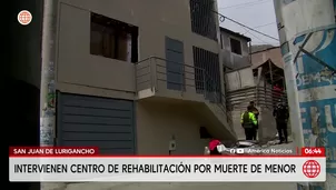 Centro clandestino es intervenido tras muerte de menor en SJL/ América Noticias