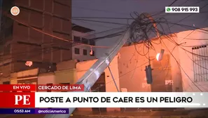 Poste a punto de caer en el Cercado de Lima. Foto y video: América Noticias