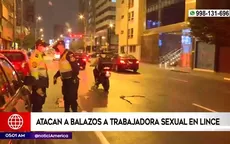 Cercado de Lima: Atacan a balazos a trabajadora sexual por cupos - Noticias de libertad-de-expresion