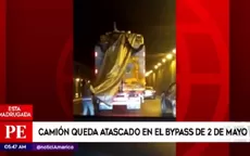Cercado de Lima: camión quedó atascado en el Bypass de 2 de Mayo - Noticias de bypass