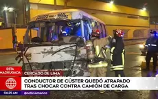 Cercado de Lima: Conductor de cúster quedó atrapado tras chocar contra camión de carga - Noticias de avenida-caqueta
