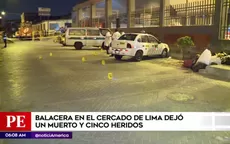Cercado de Lima: una persona murió tras balacera - Noticias de barras-bravas
