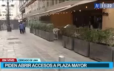 Piden abrir accesos a Plaza Mayor de Lima  - Noticias de plaza-mayor