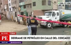Cercado de Lima: Se registra derrame de petróleo  - Noticias de cercado