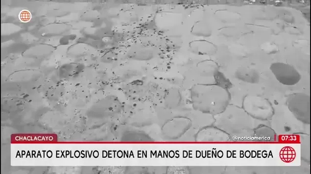 Chaclacayo: Explosivo le estalla en manos a bodeguero que habría sido extorsionado/ América Noticias