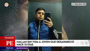 Hallan sin vida en Chancay a joven que desapareció hace 12 días. Foto y video: América Noticias