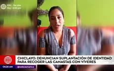 Chiclayo: Denuncian suplantación de identidad para recoger canastas con víveres - Noticias de suplantacion