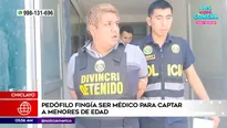 Policía capturó a pedófilo en Chiclayo. Foto y video: América Noticias