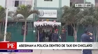 Chiclayo: Policía fue asesinado dentro de un taxi