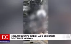 Chilca: hallan cuerpo calcinado de mujer dentro de minivan  - Noticias de minivan