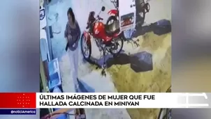 Chilca: últimas imágenes de mujer que fue hallada calcinada en minivan