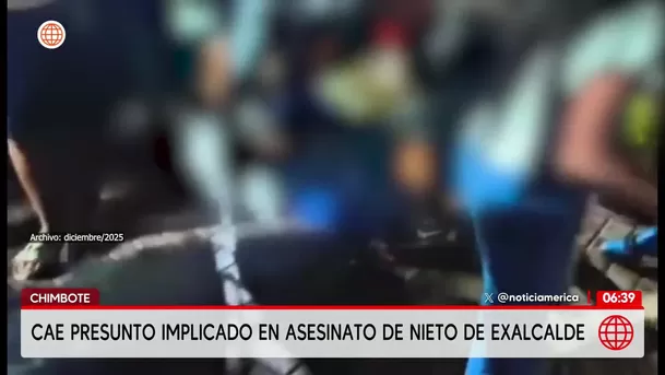 Chimbote: Cae implicado en crimen del nieto de exalcalde / América Noticias