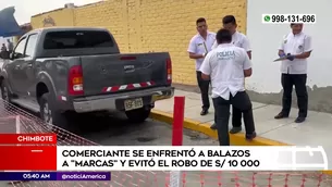 Comerciante se enfrentó a delincuentes en Chimbote. Foto y video: América Noticias