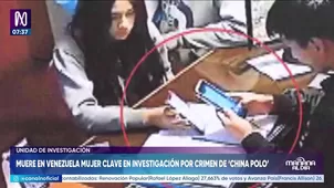 Muere en Venezuela mujer clave en investigación por crimen de China Polo. Foto y video: Unidad de investigación