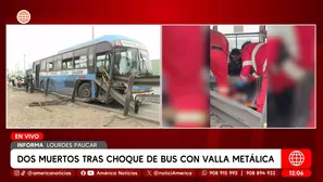 Dos personas murieron luego de que bus atravesara valla metálica en la Vía Evitamiento. / Video: Canal N
