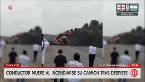 Chofer muere tras despiste e incendio de su camión en Chiclayo. Foto y video: América Noticias