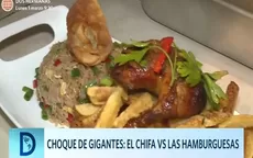 Choque de gigantes: Chifa vs. Las hamburguesas  - Noticias de chifa