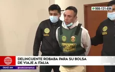 Chorrillos: delincuente robaba para su bolsa de viaje a Italia   - Noticias de italia