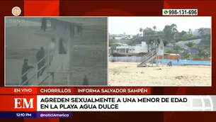 Abuso sexual en Chorrillos. Foto y video: América Noticias