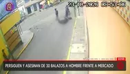 Chorrillos: Hombre es asesinado de 30 balazos frente a mercado