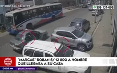 Chorrillos: ‘Marcas’ robaron 12 800 soles a hombre que llegaba a su casa - Noticias de casa