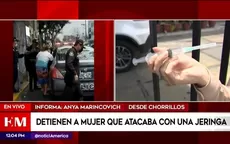 Chorrillos: Mujer fue detenida tras atacar con una jeringa a pasajeros de bus - Noticias de pasajeros