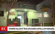 Denuncian que hombre murió tras aplicarse ampolla en una botica en Lurigancho-Chosica - Noticias de botica
