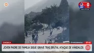 Chosica: joven padre queda en coma tras agresión de barristas