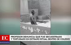 Chosica: profesor fue golpeado y torturado en ritual - Noticias de docentes-universitarios