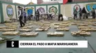 Cierran el paso a mafia que traficaba marihuana