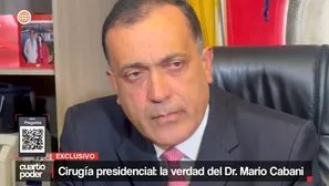 Cirugía presidencial: la verdad del Dr. Mario Cabani. Video: Cuarto Poder