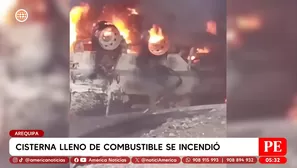 Cisterna llena de combustible se incendió en Arequipa. Foto y video: América Noticias