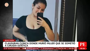 Clausuran clínica donde murió mujer que se sometió a cirugía estética en Jesús María. Foto y video: América Noticias