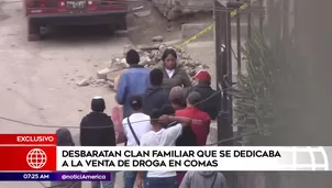 Clan familiar vendía droga en Comas. América Noticias