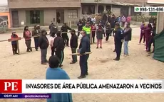 Comas: Invasores de área pública amenazaron a vecinos - Noticias de actualidad