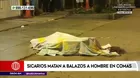 Comas: Sicarios matan a balazos a hombre