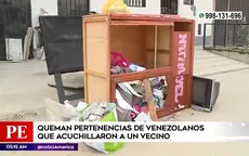 Comas: Vecinos quemaron pertenencias de venezolanos que acuchillaron a joven - Noticias de venezolana