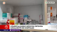 Comercializaban medicinas obtenidas ilegalmente de hospitales