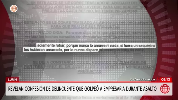 Revelan confesión de delincuente que golpeó a empresaria durante asalto. Foto: Unidad de investigación Revelan confesión de delincuente que golpeó a empresaria durante asalto. Foto: Unidad de investigación