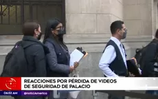 Congresistas cuestionan desaparición de videos de Palacio de Gobierno - Noticias de palacio-gobierno