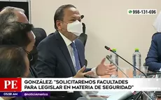 Congreso: Ministro Mariano Gonzalez se presentó ante Comisión de Seguridad Ciudadana - Noticias de ministerio-agricultura