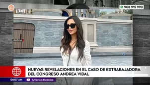 Nuevas revelaciones en el caso de extrabajadora del congreso Andrea Vidal. / Video: América Noticias