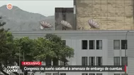 Congreso: De sueño satelital a la amenaza de embargo de cuentas