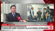 Contraloría habría advertido fallas en empresa distribuidora