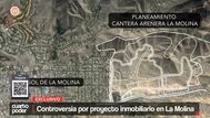 Controversia por proyecto inmboliario en La Molina