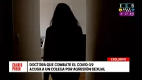 Médico denuncia que fue agredida sexualmente.